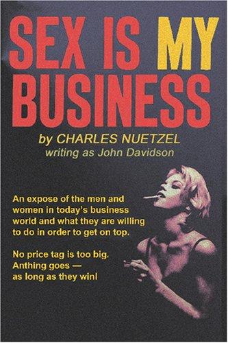 Sex Is My Business