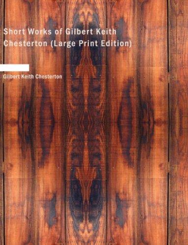 Short Works of Gilbert Keith Chesterton