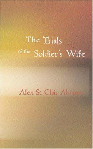 The Trials of the Soldier's Wife