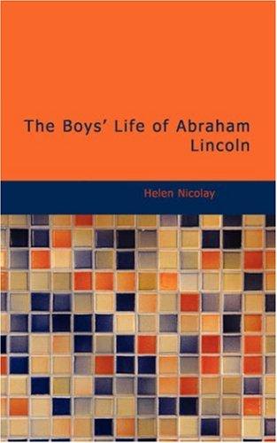 The Boys' Life of Abraham Lincoln