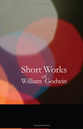Short Works of William Godwin