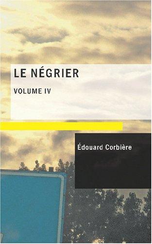 Le Négrier Vol. IV