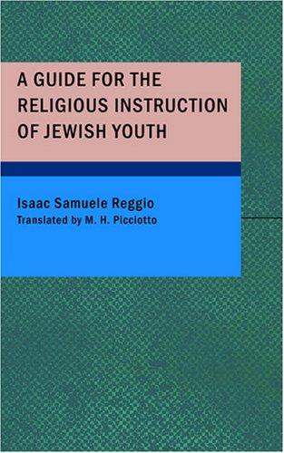 A Guide for the Religious Instruction of Jewish Youth
