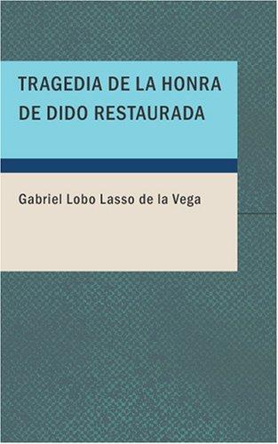Tragedia de la honra de Dido Restaurada