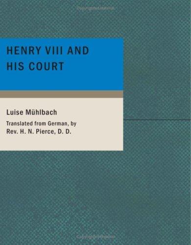Henry VIII and His Court