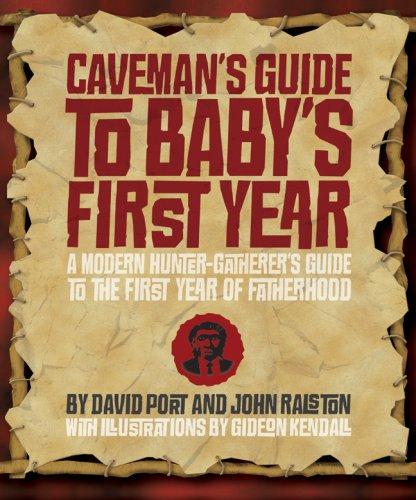 Caveman's guide to baby's first year