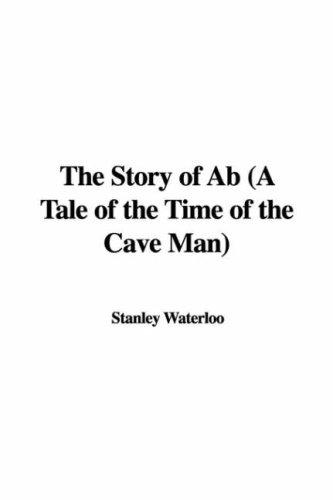 The Story of Ab (A Tale of the Time of the Cave Man)