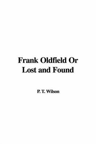 Frank Oldfield Or Lost and Found
