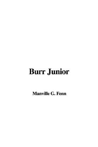 Burr Junior