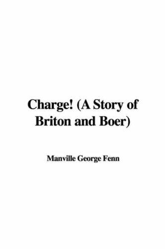 Charge! (A Story of Briton and Boer)
