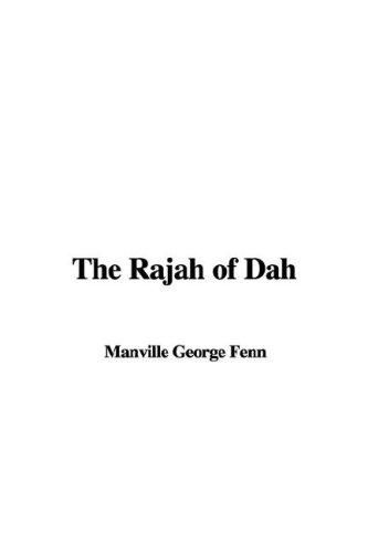 The Rajah of Dah