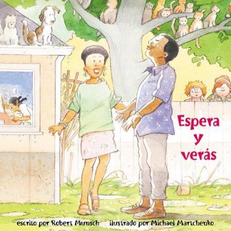 Espera y veras