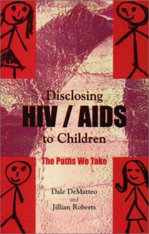 Disclosing HIV/AIDS to Children
