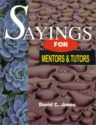 Sayings for Mentors and Tutors