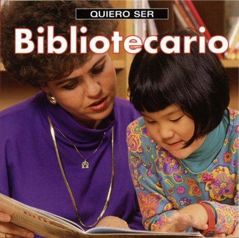 Quiero ser Bibliotecario (Quiero ser)