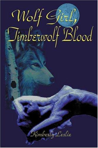 Wolf Girl Timberwolf Blood