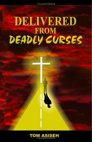 Delivered from Deadly Curses