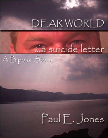 Dear World- A Suicide Letter