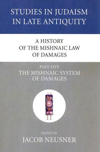 A History of the Mishnaic Law of Damages, Part Five