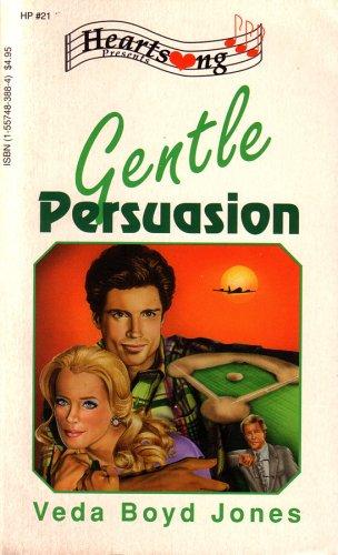 Gentle Persuasion (Heartsong Presents #21)