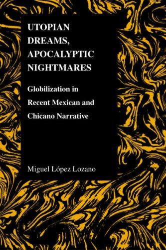 Utopian Dreams, Apocalyptic Nightmares