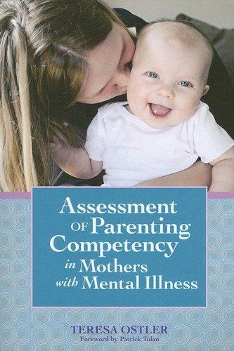 Assessment of Parenting Competency in Mothers With Mental Illness (Vital Statistics)