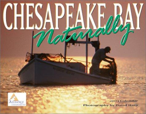 Chesapeake Bay Naturally 2003 Calendar