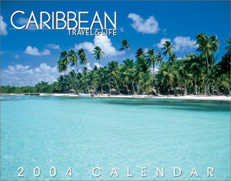 Caribbean Travel & Life 2004 Calendar