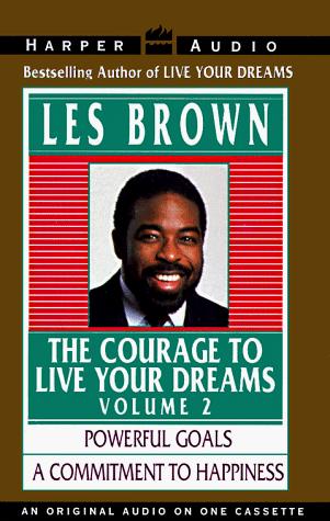 Courage to Live Your Dreams Vol. # 2 (Courage to Live Your Dreams)