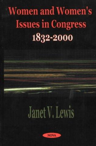 Women and Women's Issues in Congress, 1832-2000