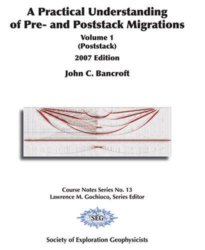 A Practical Understanding of Pre/Poststack Vol.1 (Poststack)