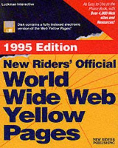 New Riders' Official World Wide Web Yellow Pages/1995