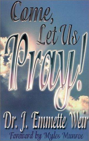 Come Let Us Pray
