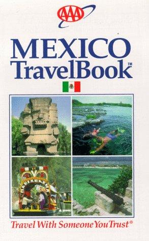 AAA Mexico : an annual catalog of selected travel information prepared to enhance the travel experience of our members