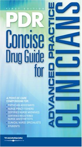 PDR concise drug guide for advanced practice clinicians