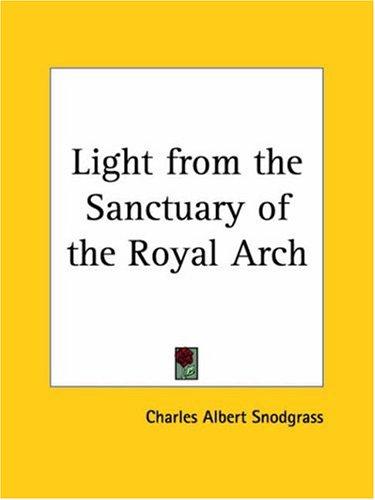 Light from the Sanctuary of the Royal Arch