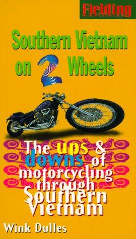 Fielding's Southern Vietnam on Two Wheels