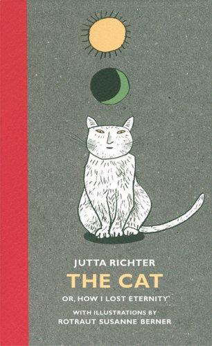 Die Katze, oder, Wie ich die Ewigkeit verloren habe