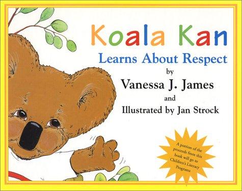 Koala Kan Learns About Respect