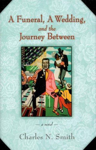A Funeral, a Wedding and the Journey Between