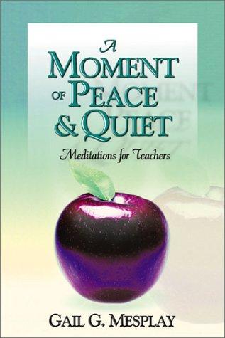 A Moment of Peace & Quiet