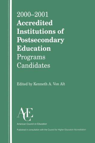 2000-2001 Accredited Institutions of Postsecondary Education, Programs, Candidates (Accredited Institutions of Postsecondary Education)