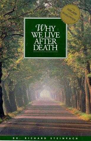 Why we live after death