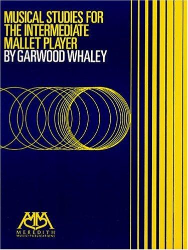 Musical studies for the intermediate mallet player