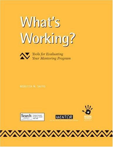What's Working? Tools for Evaluating Your Mentoring Program