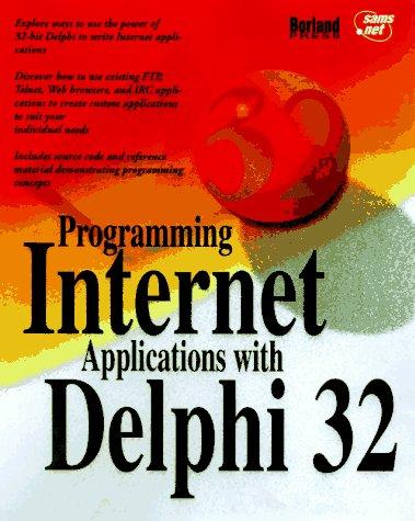 Programming Internet Applications With Delphi 32