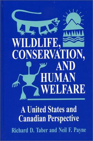 Wildlife, conservation, and human welfare
