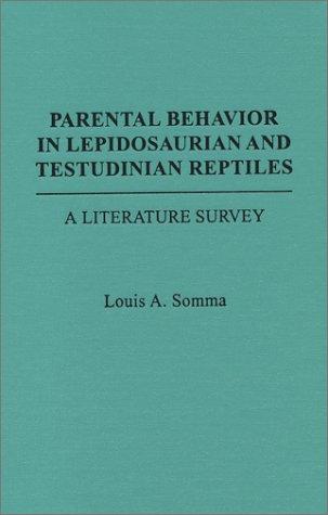 Parental Behavior in Lepidosarian and Testudinian Reptiles