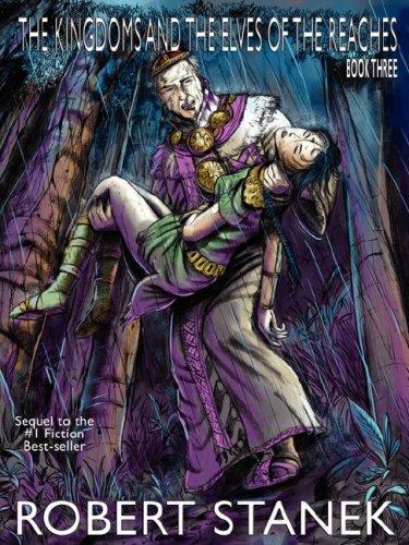 The Kingdoms and the Elves of the Reaches III