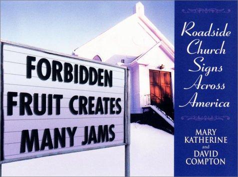 Forbidden fruit creates many jams : roadside church signs across America